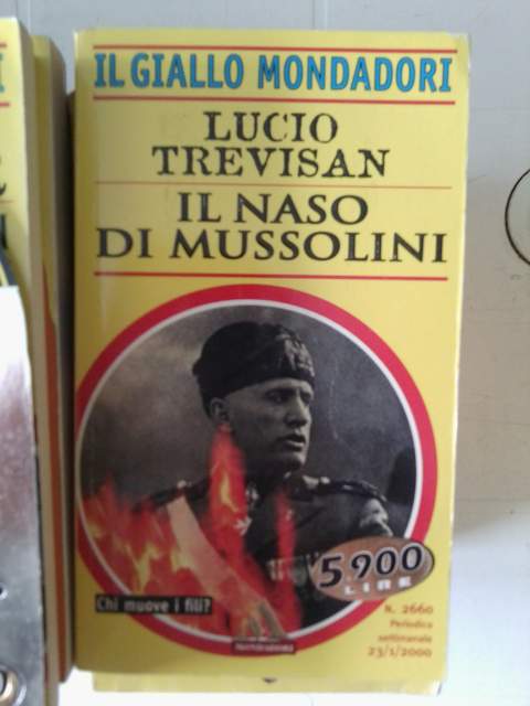 3736054 Il naso di Mussolini-L. Trevisan